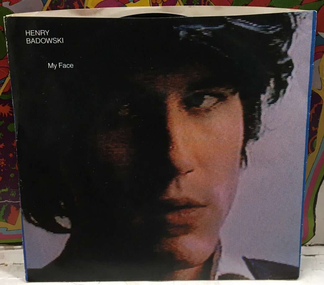 Henry Badowski My Face 7” Single IR9013