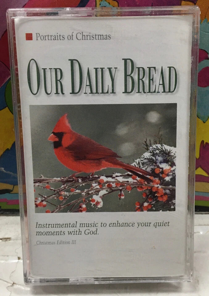 Portraits Of Christmas Our Daily Bread Cassette