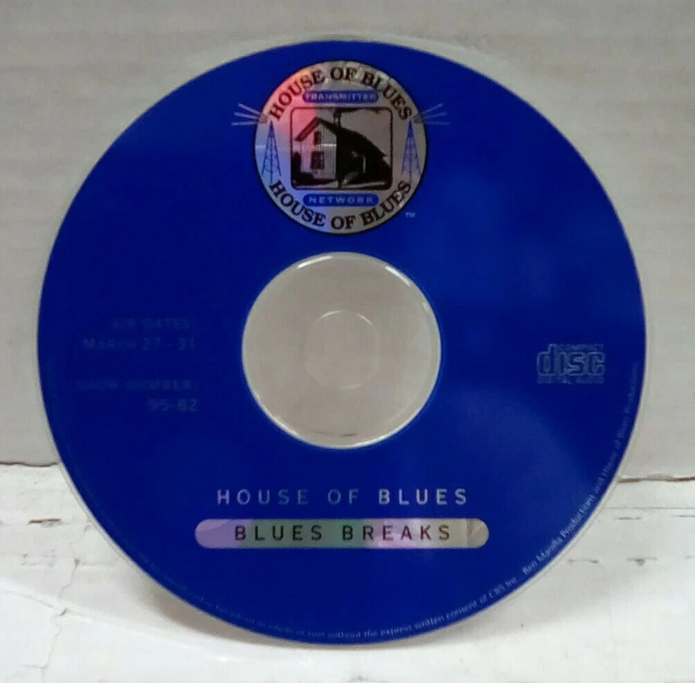 House Of Blues Blues Breaks Air Dates: March 27-31 Show Number: 95-82 CD