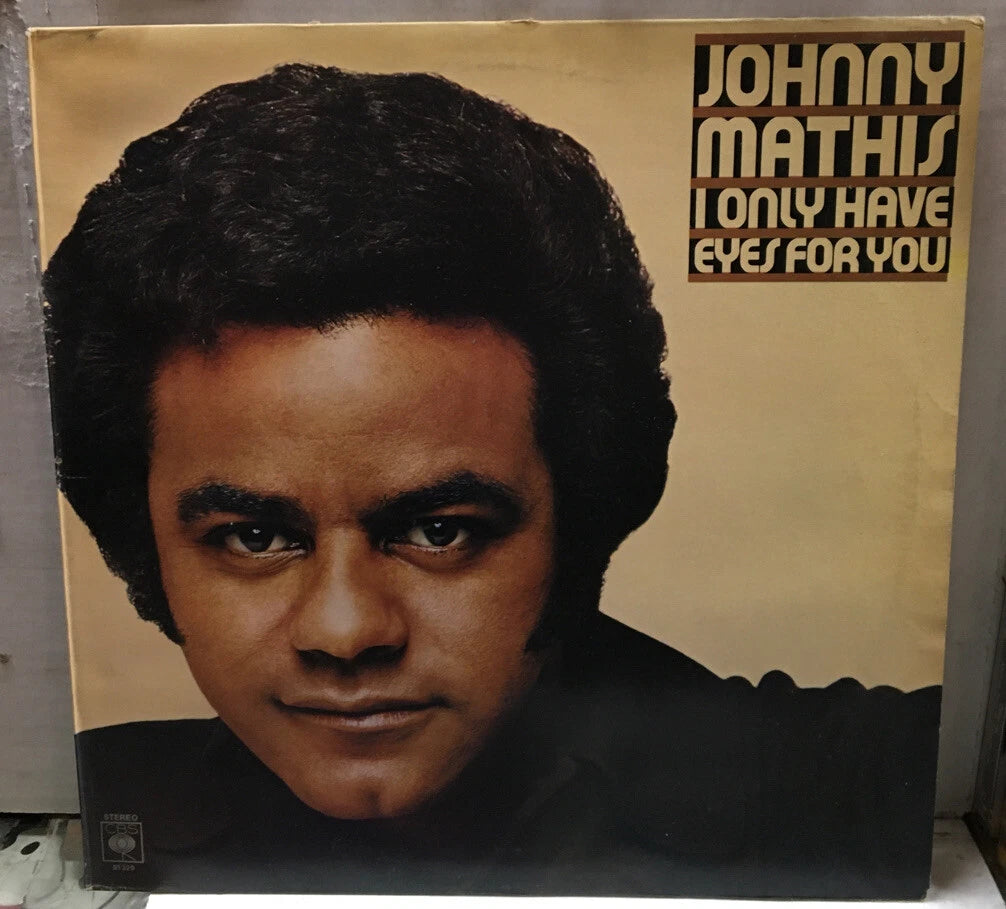 Johnny Mathis I Only Have Eyes For You UK Import Record CBS81329