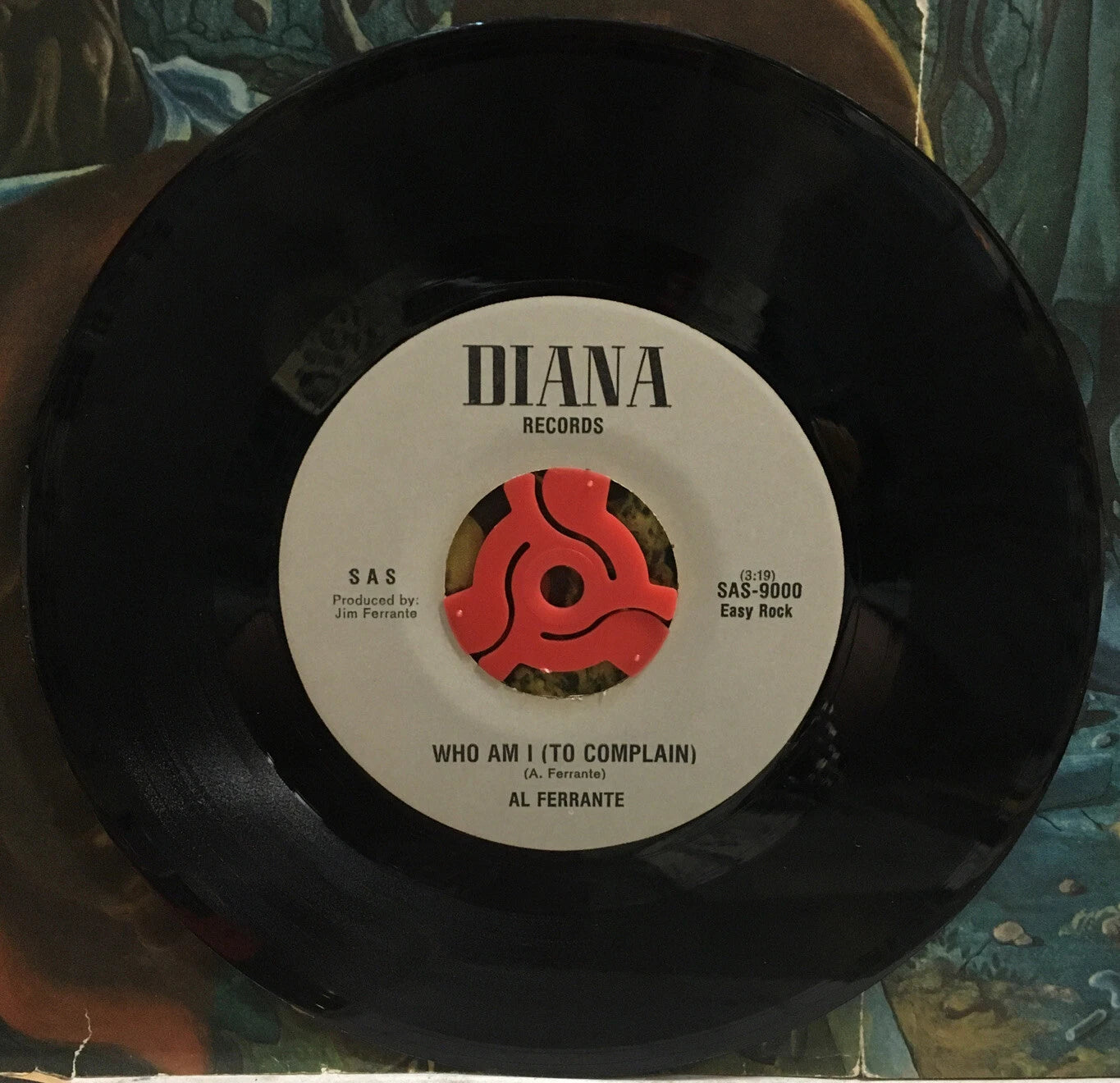 Al Ferrante Who Am I (To Complain) / Crumbling World 7” Single SAS-9000