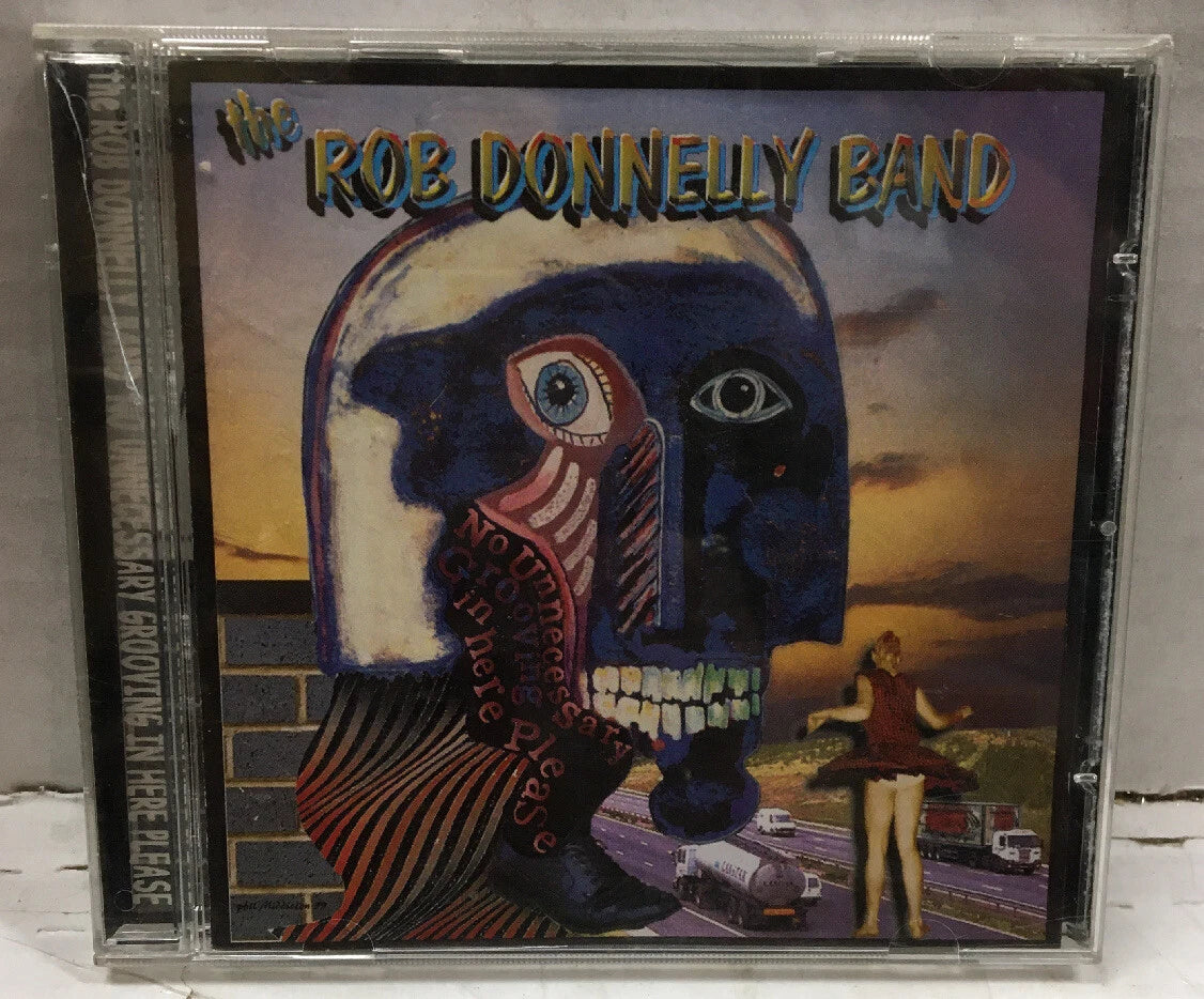 The Rob Donnelly Band No Unnecessary Grooving In Here Please CD002