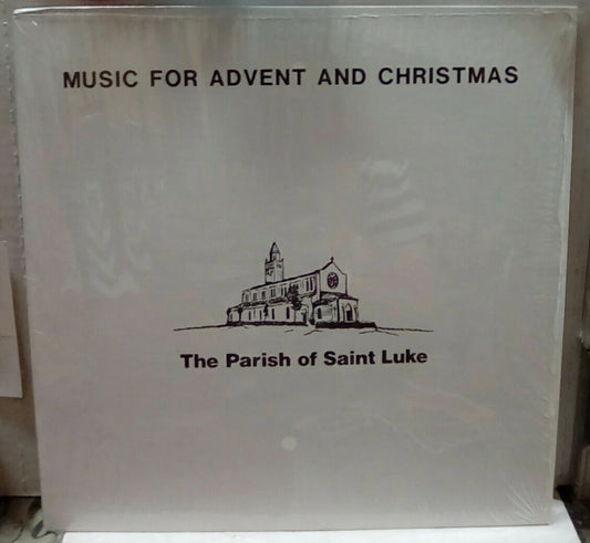 The Parish Of Saint Luke Music For Advent And Christmas Record