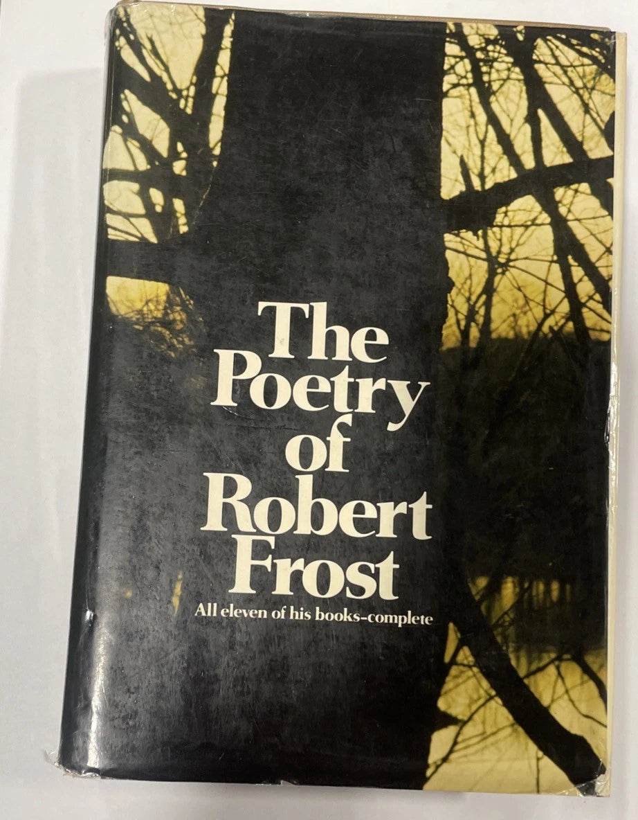 The Poetry of Robert Frost All eleven of his books- complete 1969 First Edition