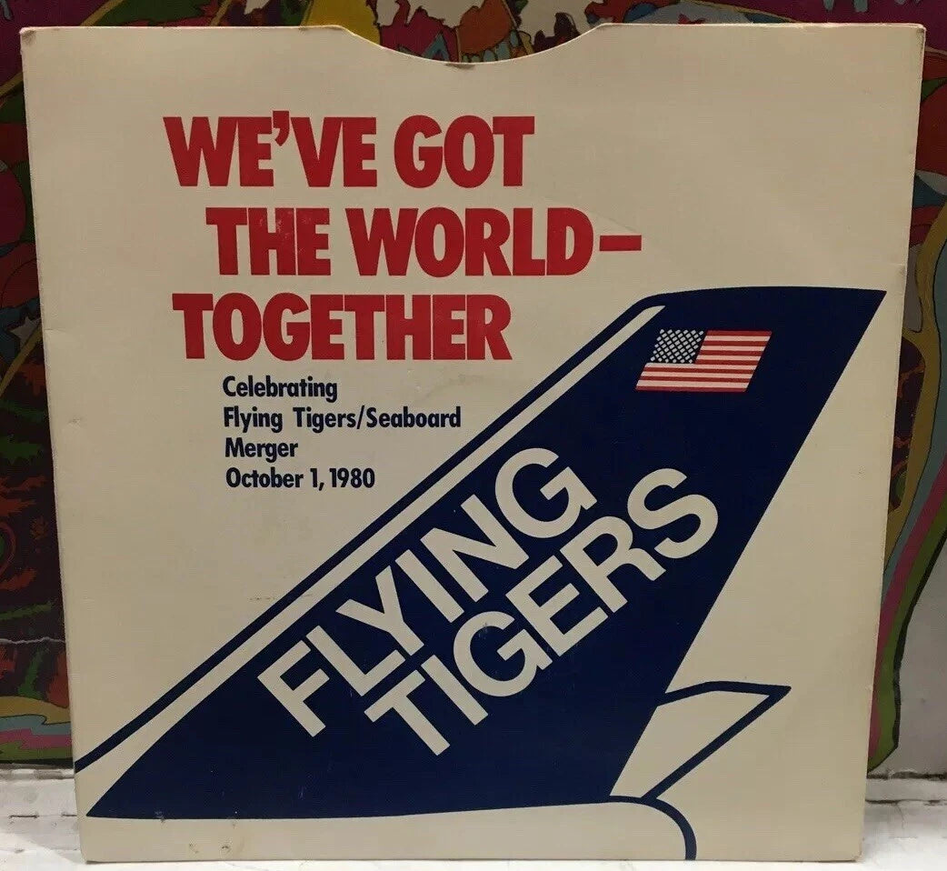 We’ve Got The World Together - Celebrating Flying Tigers/Seaboard Merger 7”