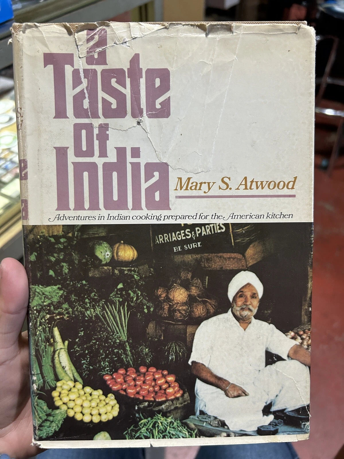 A Taste Of India by Mary S Atwood ,1st Edition; Hardback w/DJ, 1969