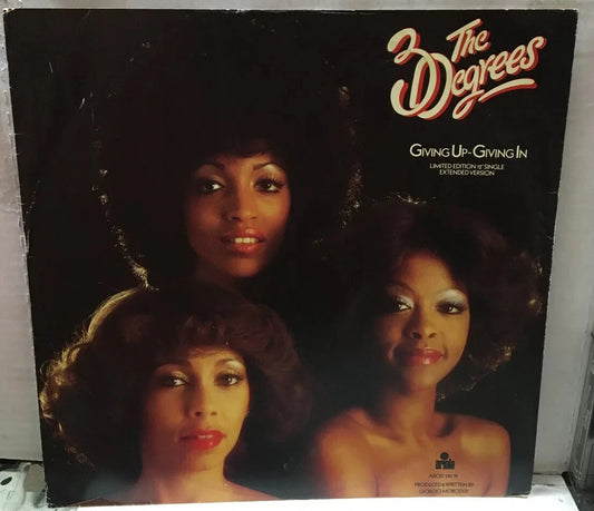 The 3 Degrees Giving Up-Giving In (Extended Version) 12” UK Record AROD130-12