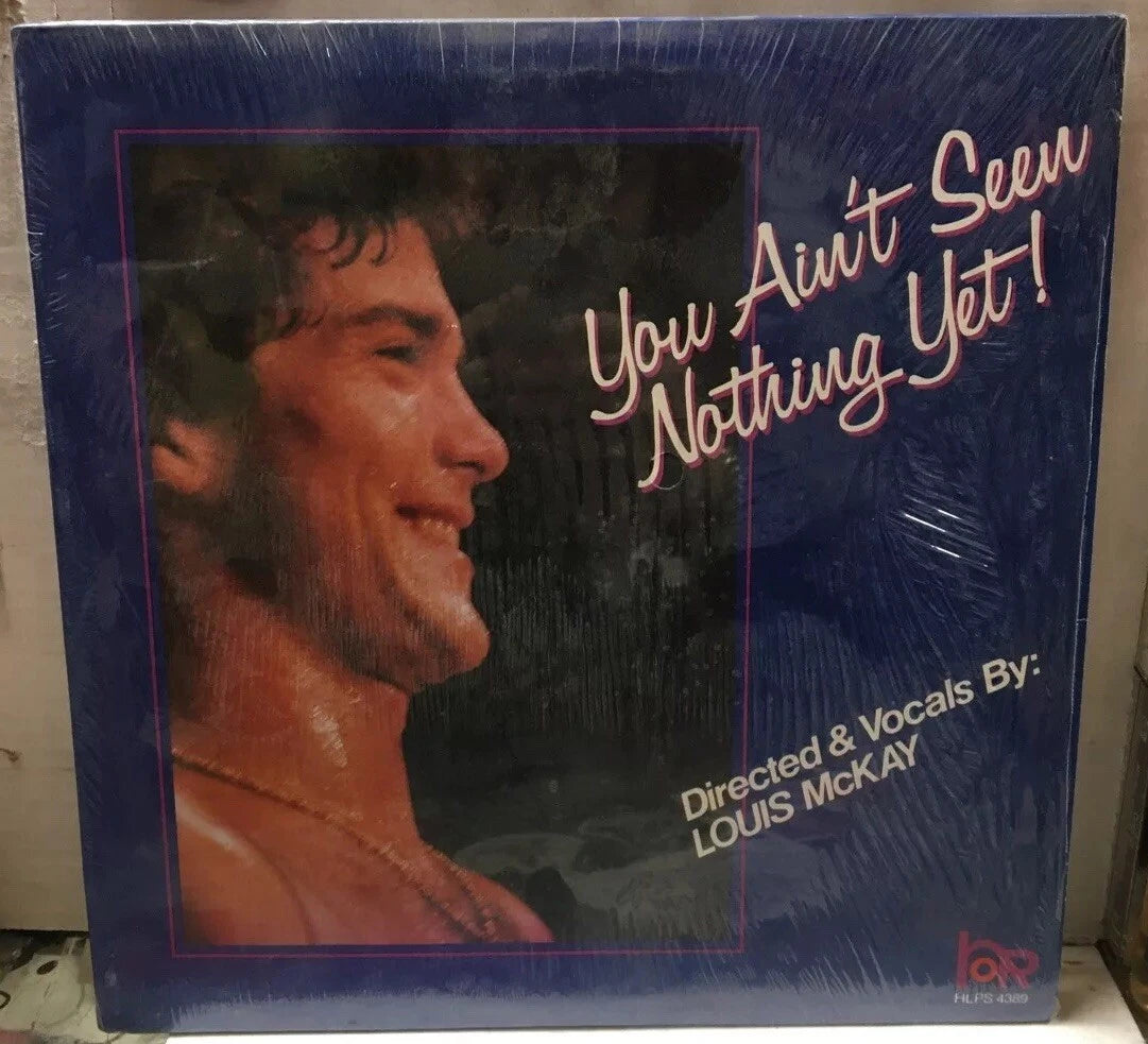 Louis McKay You Ain’t Seen Nothing Yet! Record HLPS4389