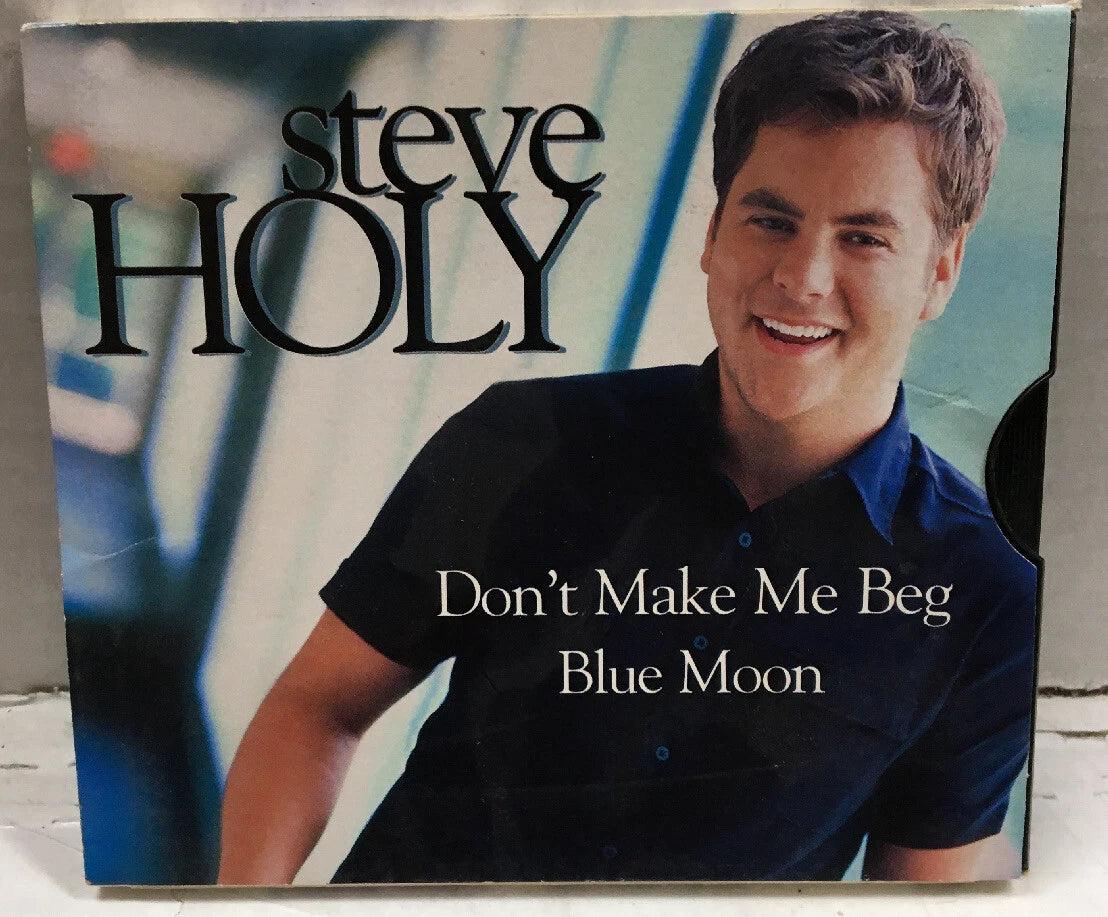 Steve Holy Don’t Make Me Beg/Blue Moon CD Single