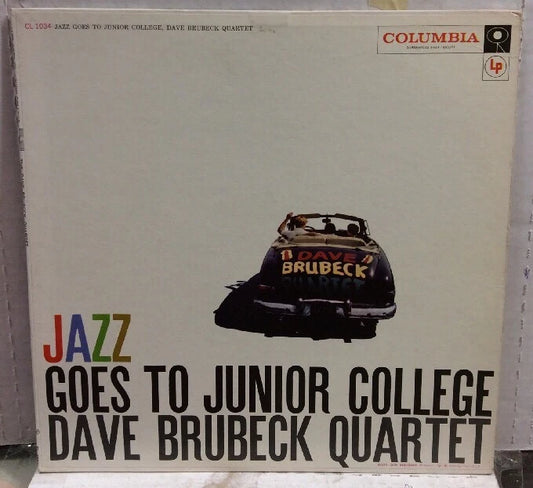 The Dave Bruebeck Quartet Jazz Goes To Junior College Record