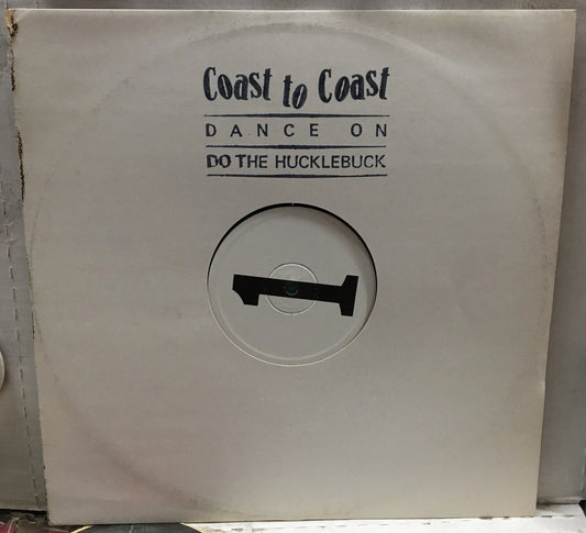 Coast To Coast Dance On 12” UK Test Pressing Single