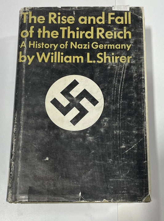 1960 THE RISE AND FALL OF THE THIRD REICH By William L. Shirer