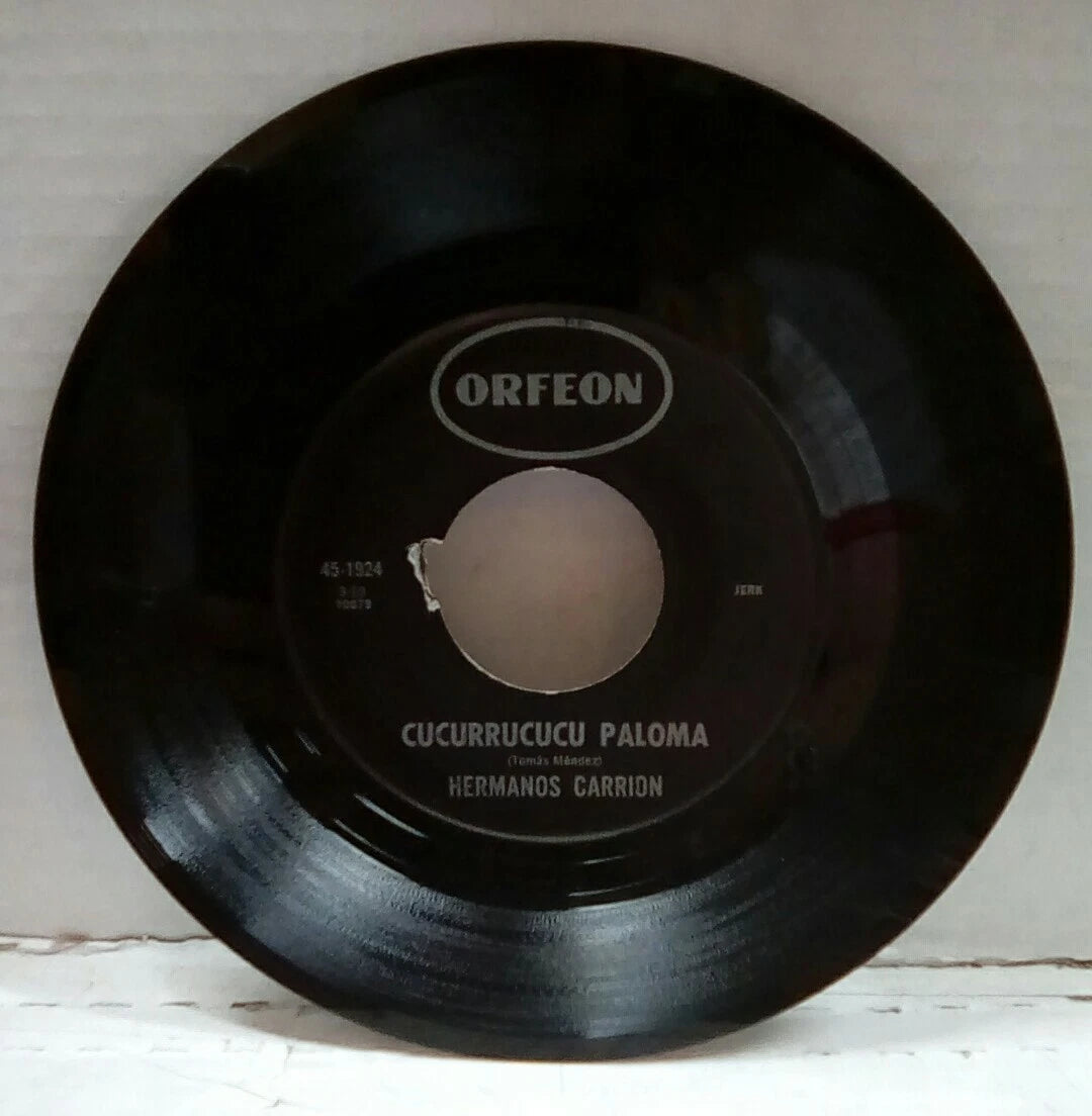 Hermanos Carrion Cucurrucucu Paloma/Llorando Por Dentro Import 7" Single 45-1924
