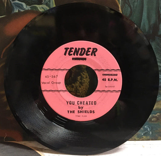 The Shields You Cheated/ I’m Sorry Now 7” Single 45-567