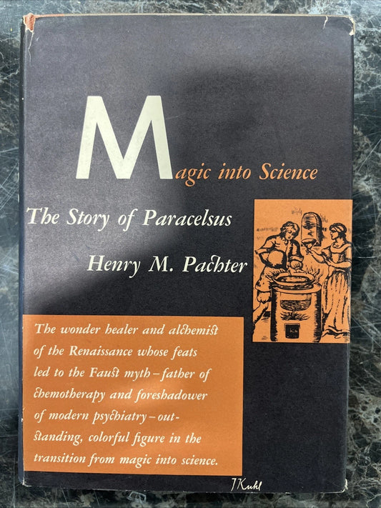 Magic Into Science Story of Paracelsus by Henry Pachter 1951 Hardcover