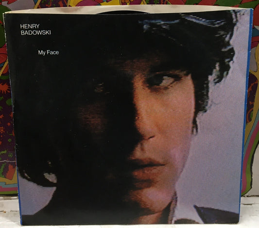 Henry Badowski My Face 7” Single IR9013