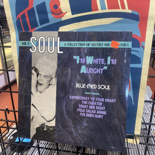 Soul Shots vol 6 blue eyed soul R1 70042 sealed record “I’m White, I’m Alright”