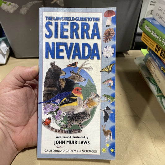 The Laws Field Guide to the Sierra Nevada (Paperback or Softback)