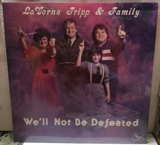 La Vern Tripp & Family We’ll Not Be Defeated Sealed Record