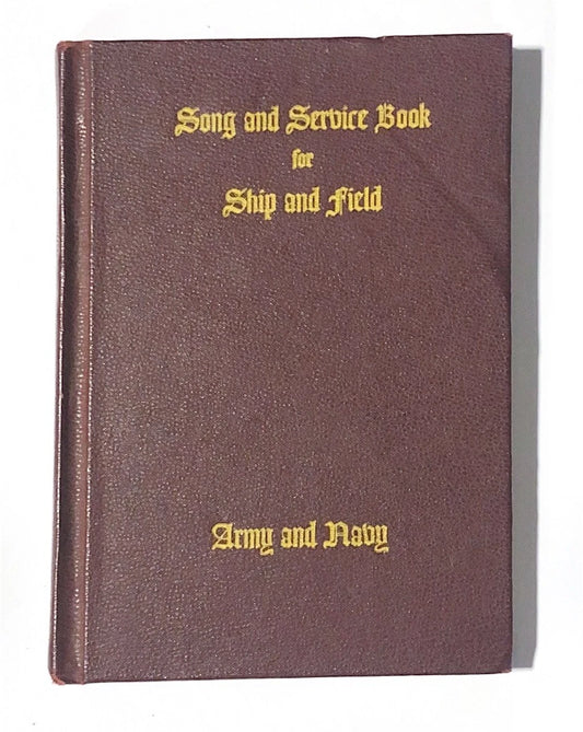 VINTAGE 1942 US ARMY & NAVY SONG & SERVICE BOOK for SHIP & FIELD