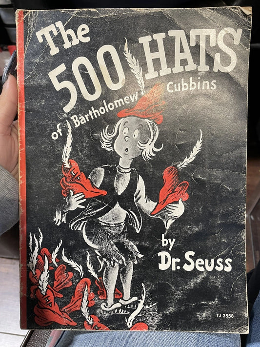 The 500 Hats of Bartholomew Cubbins By Dr. Seuss 1938
