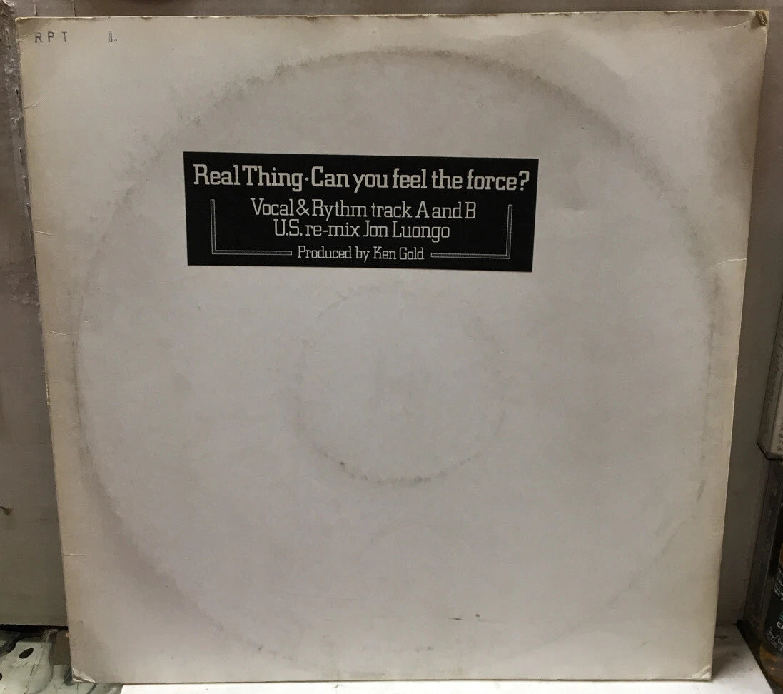 Real Thing Can You Feel The Force? (US Re-Mix By John Luongo) 12” UK TP Record