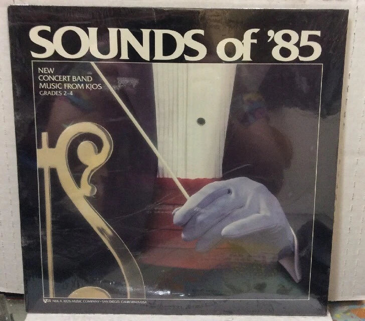Sounds Of ‘85 New Concert Band Music From KJOS Sealed Record