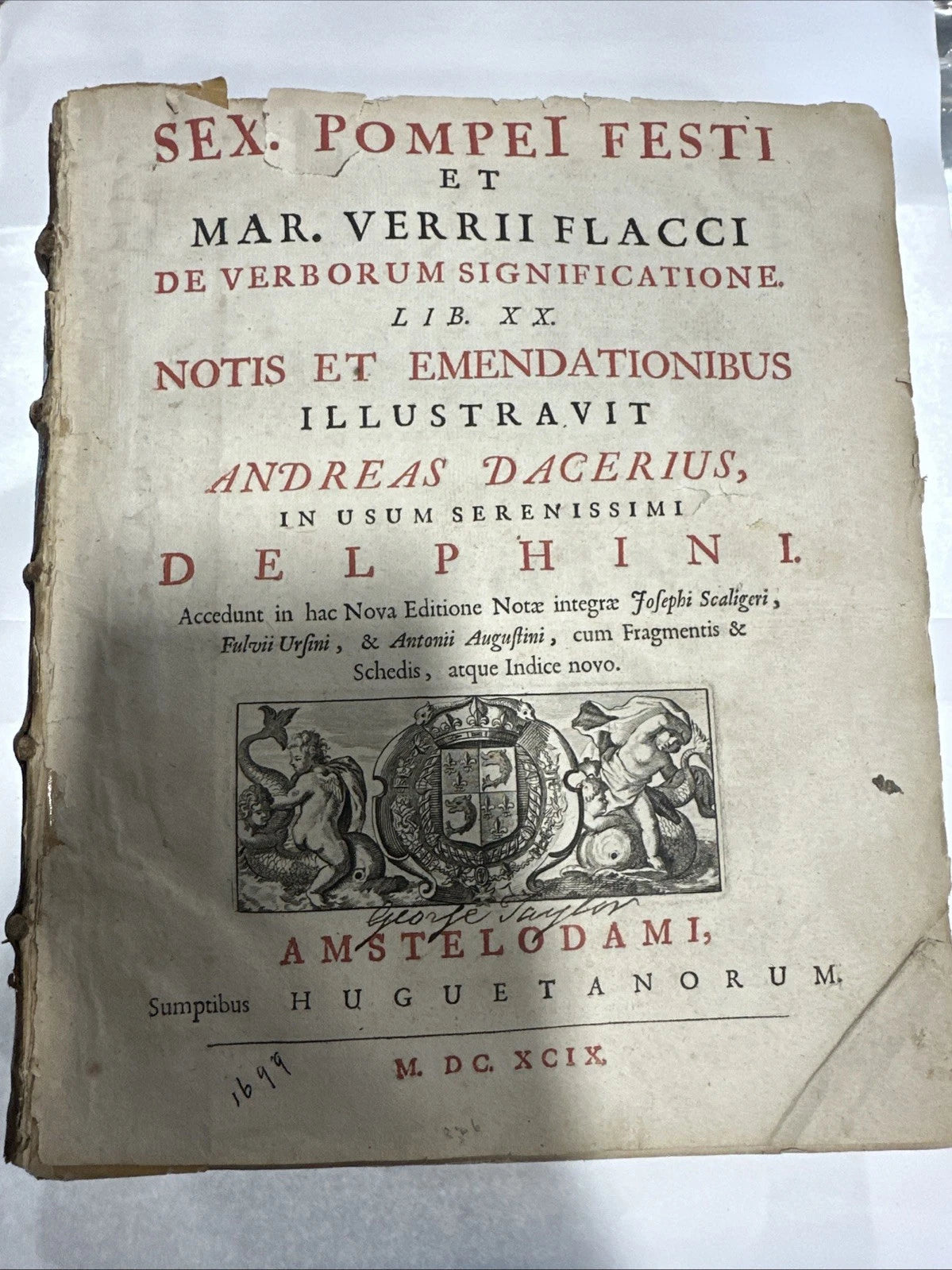 Sextus Pompei Festus & Marcus Flaccus Verrius & André Dacier Amsterdam 1699