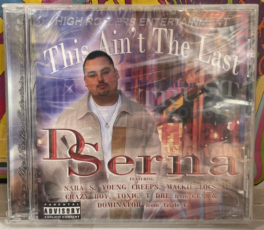D Serna This Ain’t The Last Sealed CD