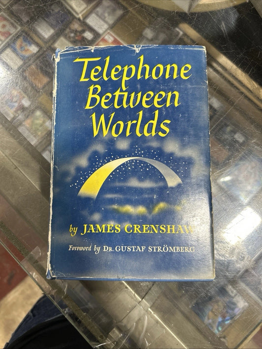 Telephone Between Worlds by James Crenshaw (Hardcover DJ) 1950 Spirits Occult