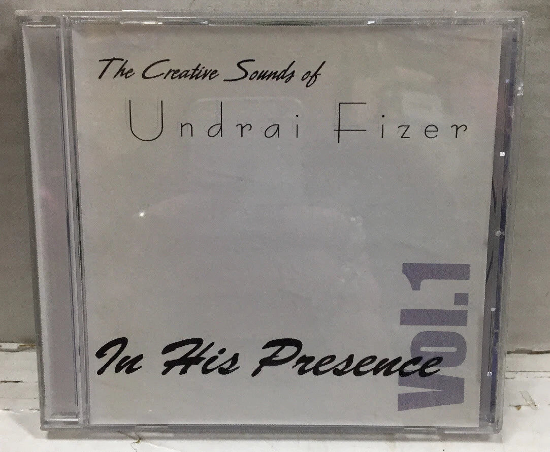The Creative Sound Of Undrai Fizer In His Presence Vol.1 CD