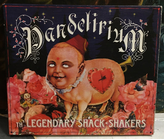 Th’ Legendary Shack Shakers Pandelirium CD