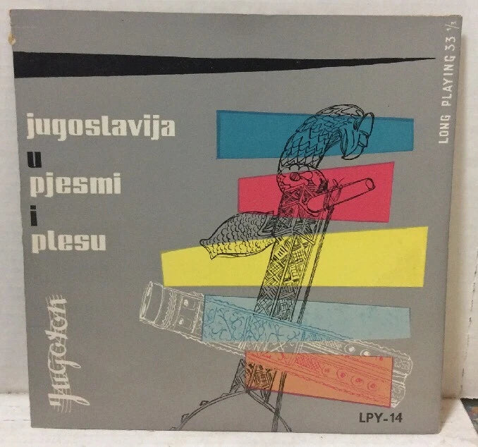 Yugoslavia In Songs And Dances Various 10” Record LPY14