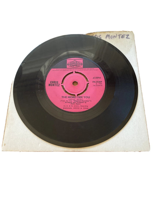 Chris Montez ‎– The More I See You Vinyl 7" Single UK Pye 7N 25369 1966
