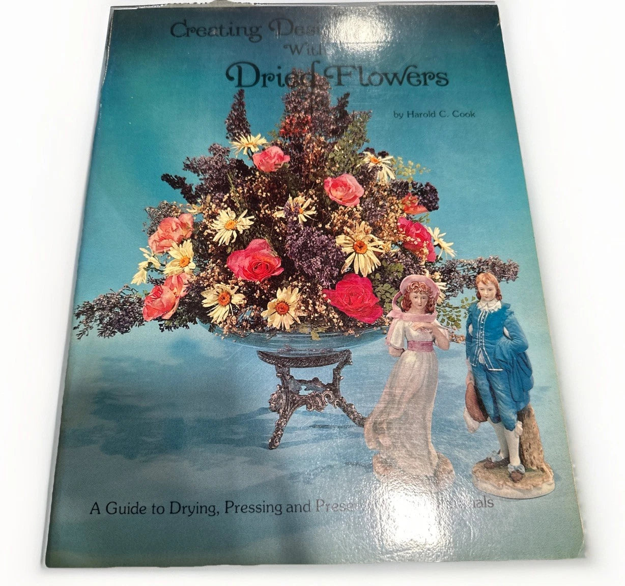 Vintage Creating Designs With Dried Flowers 1978 #8027