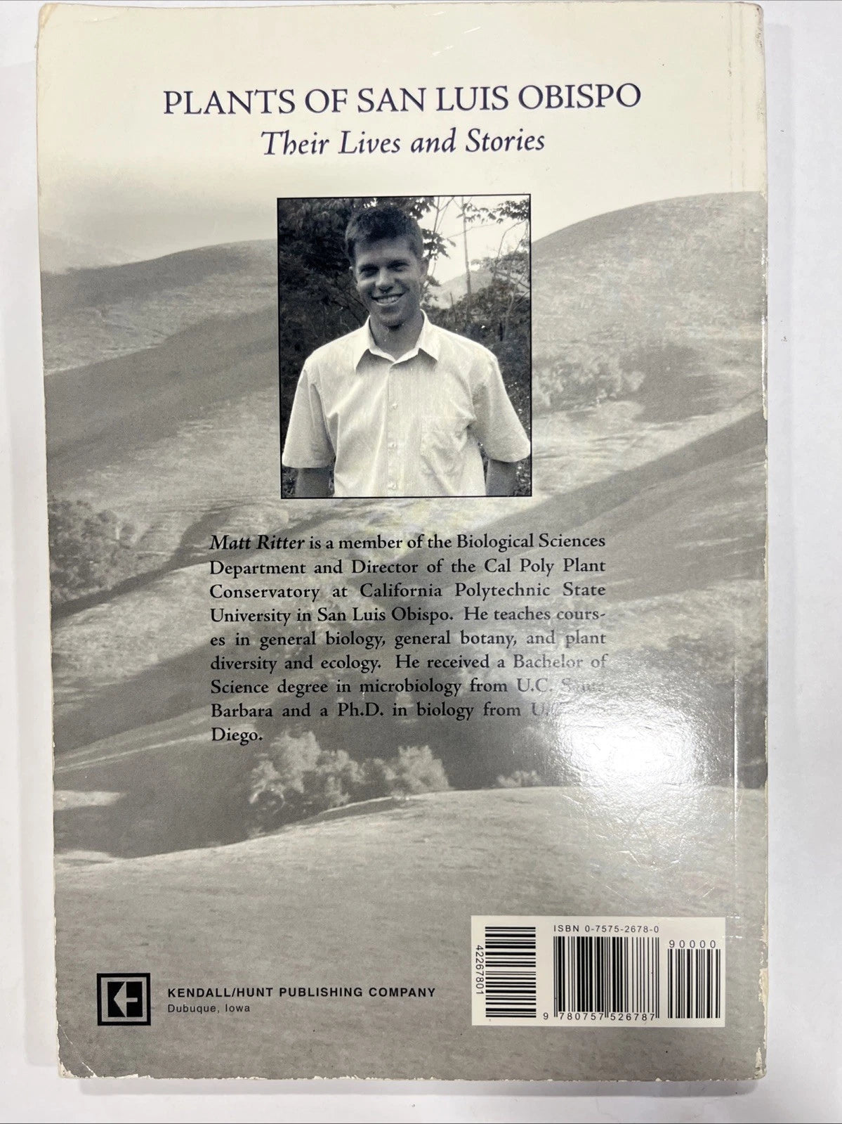 Plants of San Luis Obispo : Their Lives and Stories by Matt Ritter (2006) SIGNED
