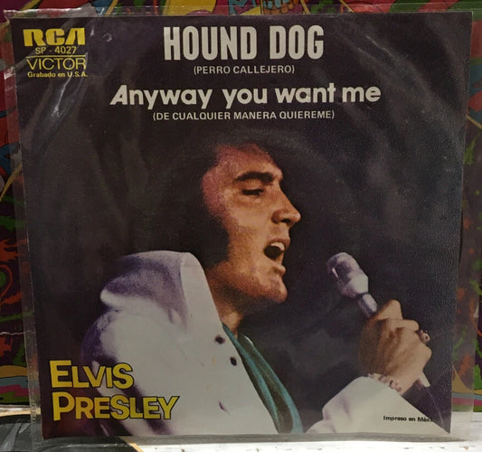 Elvis Presley Perro Callejero/De Cualquier Manera Quiereme Import 7” SP-4027