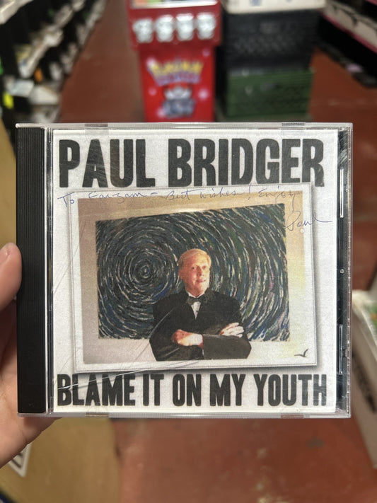 Paul Bridger Blame It On My Youth Cd Signed