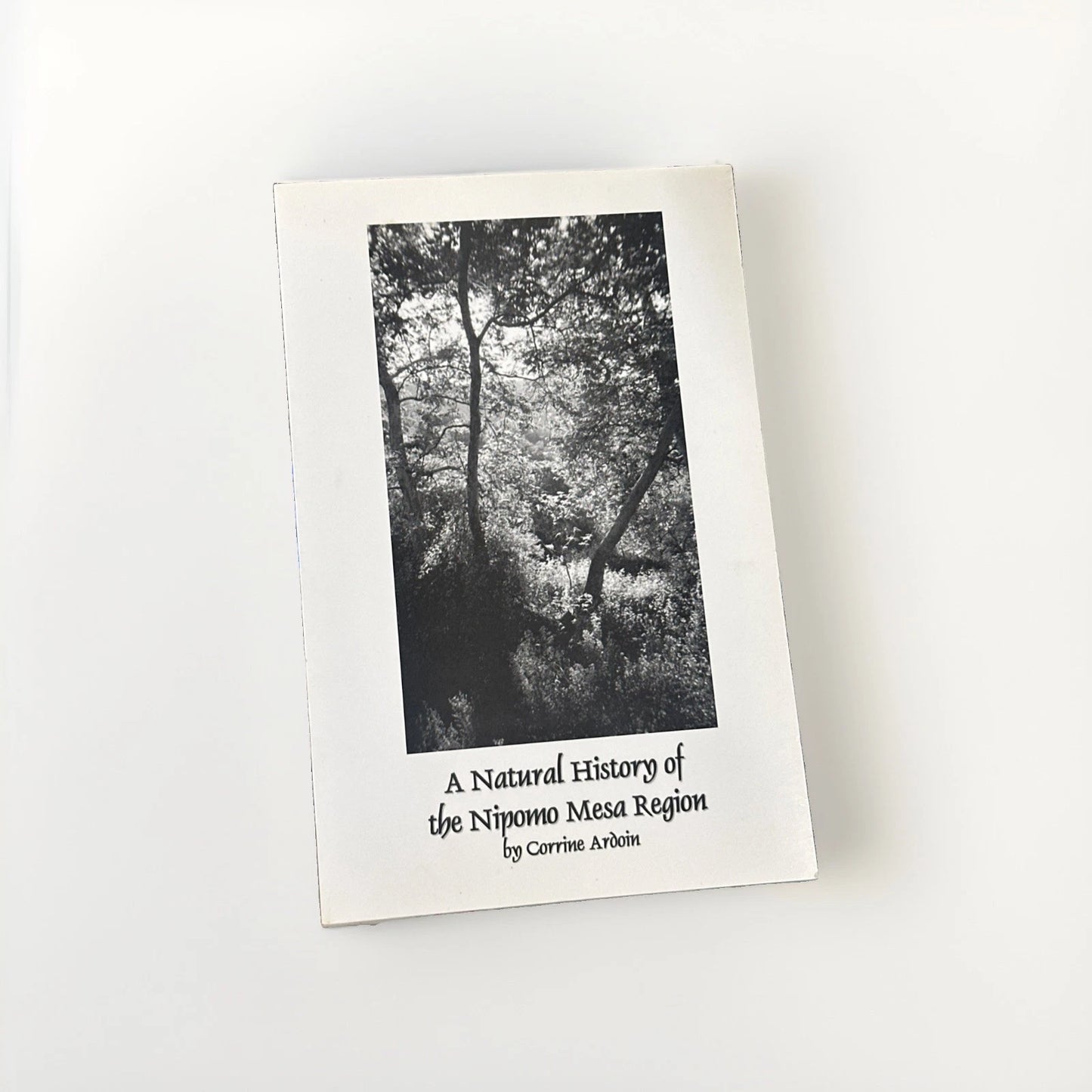 A NATURAL HISTORY OF THE NIPOMO MESA REGION By Corrine Ardoin - AUTOGRAPHED