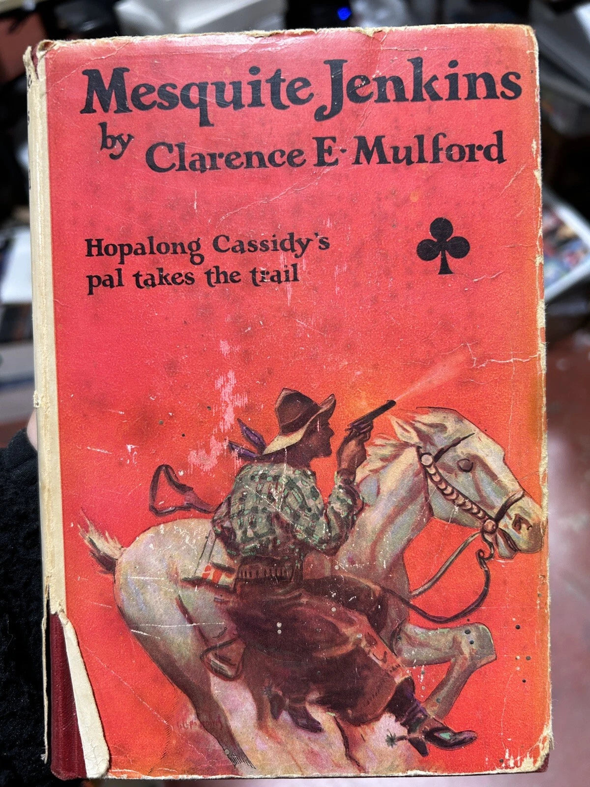 1st Edition w/ DJ Clarence E. Mulford Mesquite Jenkins Doubleday, Doran 1928
