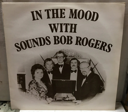 In The Mood With Sounds Bob Rogers Autographed Record SRTZ76357