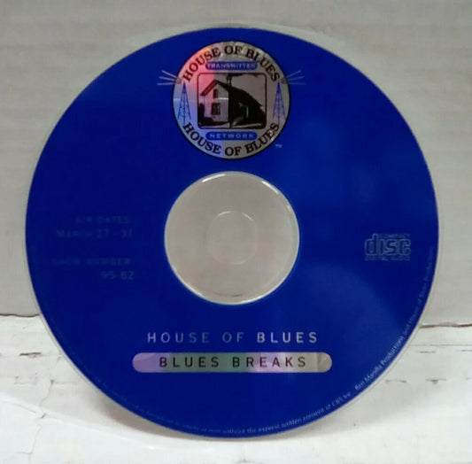 House Of Blues Blues Breaks Air Dates: March 27-31 Show Number: 95-82 CD