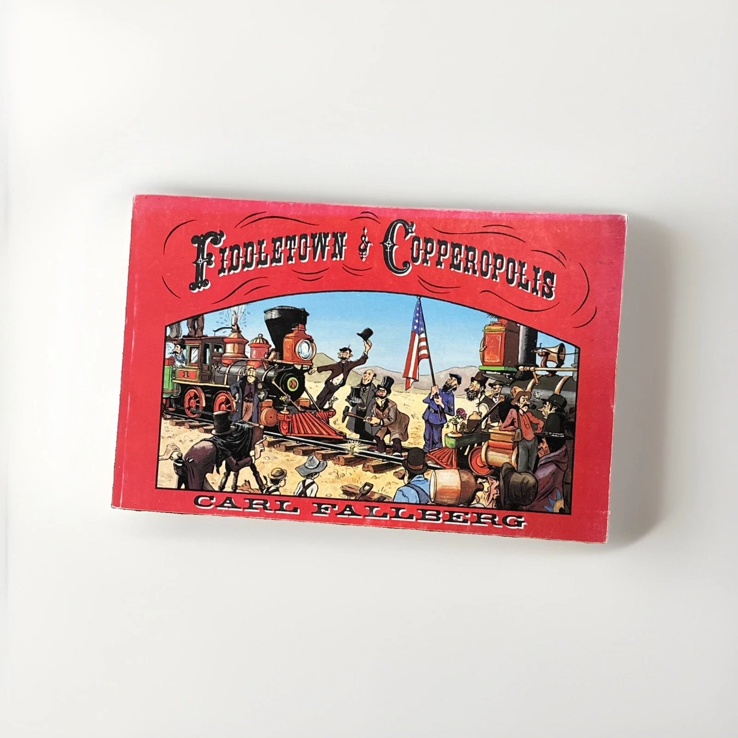 FIDDLETOWN & COPPEROPOLIS By Carl Fallberg