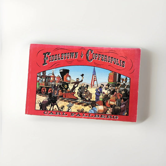 FIDDLETOWN & COPPEROPOLIS By Carl Fallberg