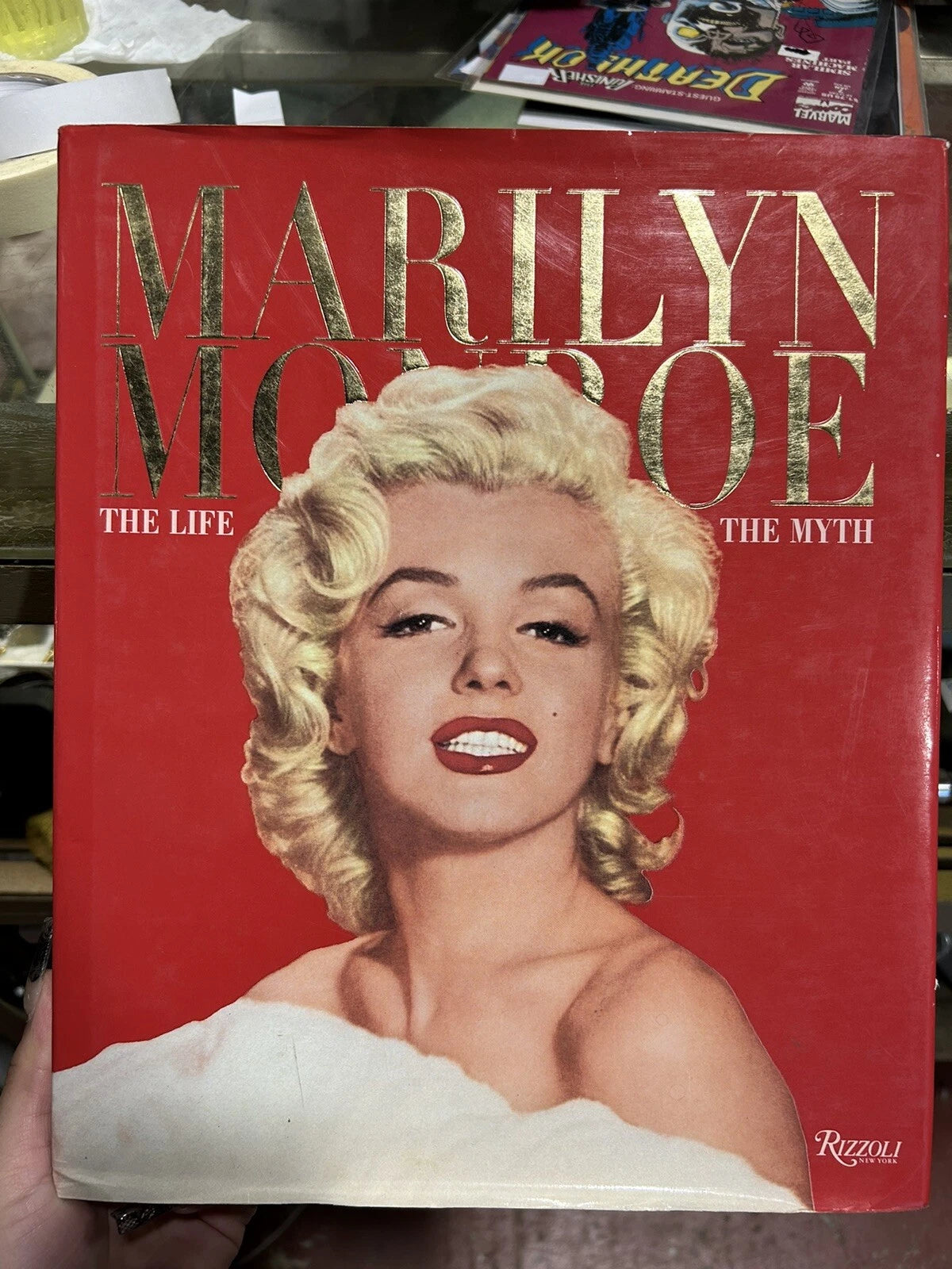 Marilyn Monroe: The Life, The Myth by Rizzoli , hardcover