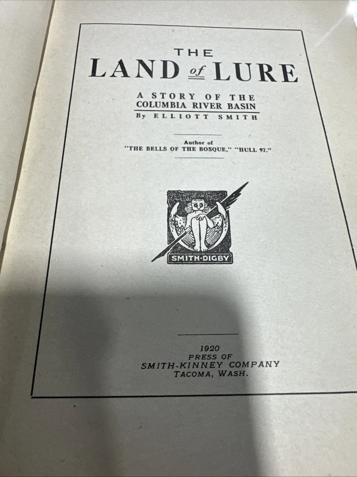 The Land of Lure by Elliott Smith Hardcover Book First Edition 1920