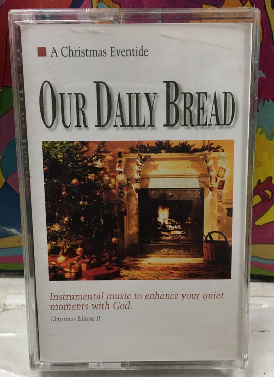 A Christmas Eventide Our Daily Bread Cassette