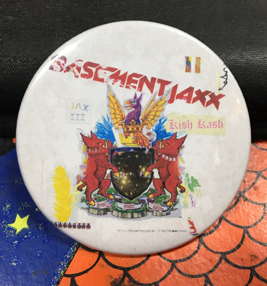 Basement Jaxx Kish Kash Button