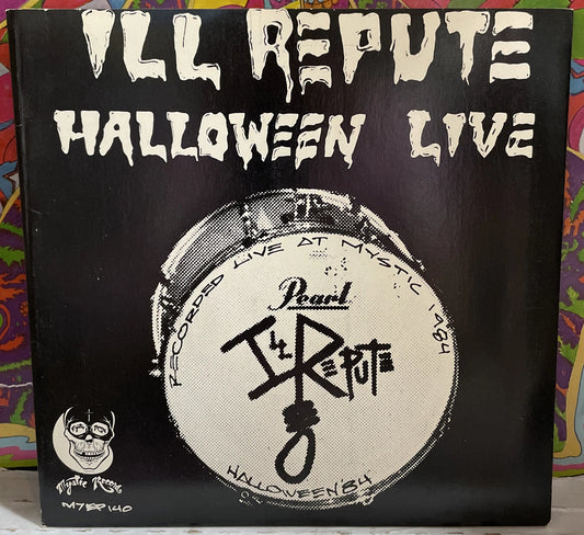 Ill Repute Halloween Live 7” EP M77EP140