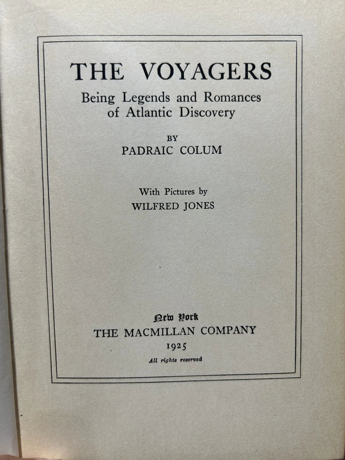 The Voyagers - Padraic Colum and Wilfred Jones 1925 first edition